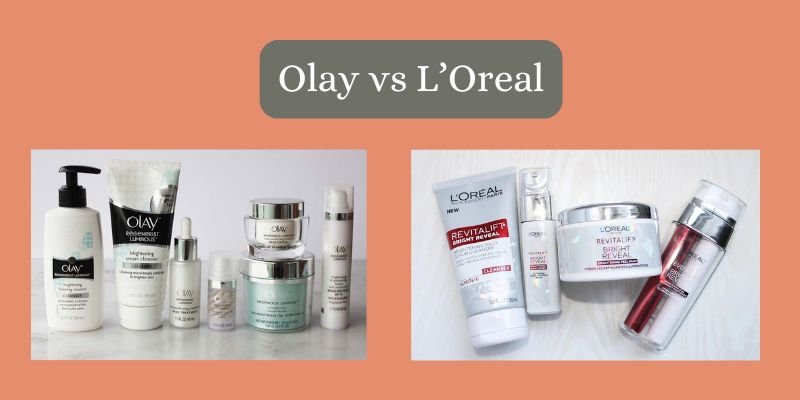 Olay vs L’Oreal